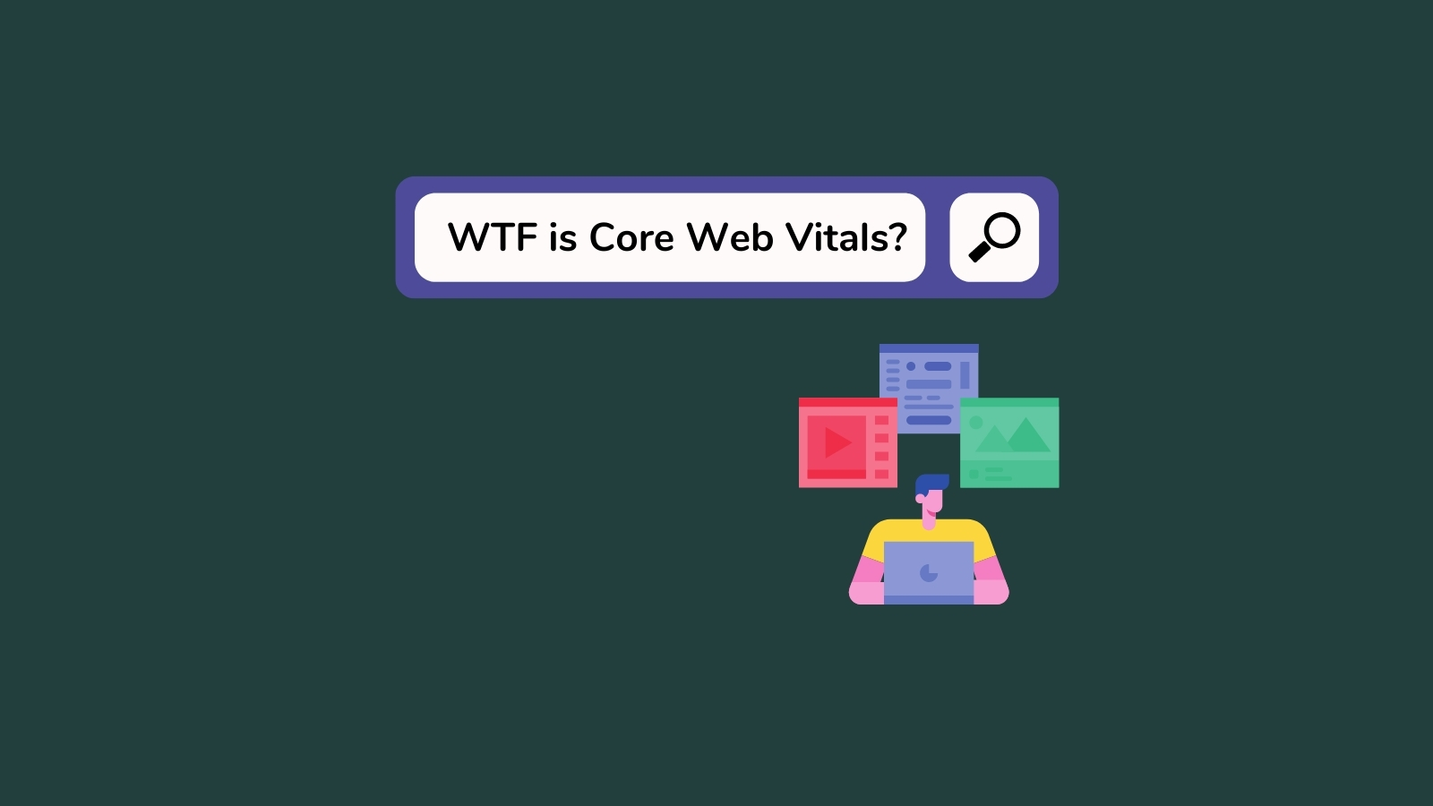 Core Web Vitals: confira o guia completo dos indicadores do Google